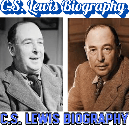 C.S. Lewis Biography: 24 Powerful Insights Into the Life, Faith, and Genius of a Literary Legend