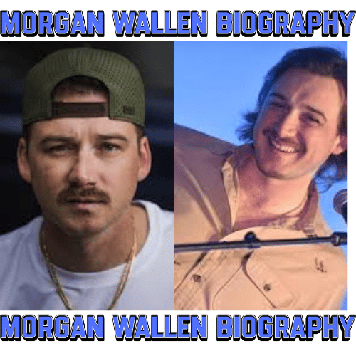 Morgan Wallen biography explores his life, age, songs, career journey, controversies, net worth, and achievements in country music.